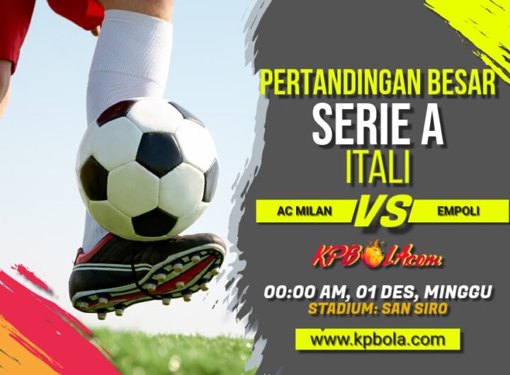 Komunitas Prediksi Bola – Kami akan memberitahukan Kpbola dalam kompetisi Serie A antara AC Milan vs Empoli.