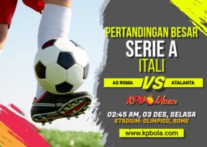 Komunitas Prediksi Bola – Kami akan memberitahukan Kpbola dalam kompetisi Serie A antara AS Roma vs Atalanta.