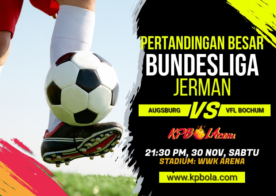 Komunitas Prediksi Bola – Kami akan memberitahukan Kpbola dalam kompetisi Bundesliga antara Augsburg vs Bochum.