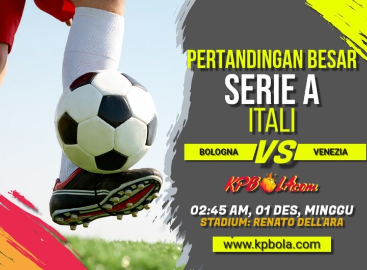 Komunitas Prediksi Bola – Kami akan memberitahukan Kpbola dalam kompetisi Serie A antara Bologna vs Venezia.