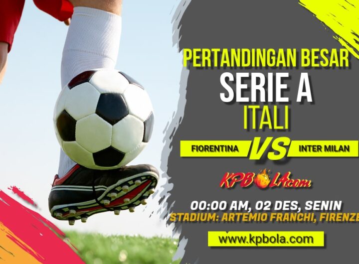 Komunitas Prediksi Bola – Kami akan memberitahukan Kpbola dalam kompetisi Serie A antara Fiorentina vs Inter Milan.